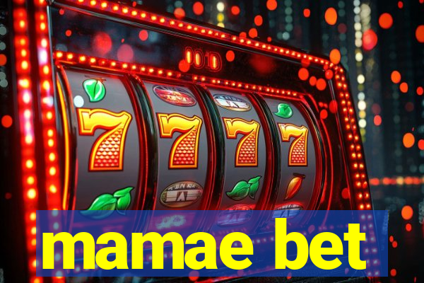 mamae bet